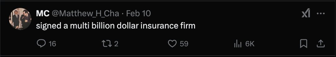 Tweet from Matthew Cha: signed a multi billion dollar insurance firm